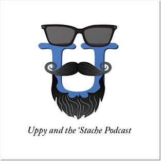 Uppy and the 'Stache Podcast Posters and Art